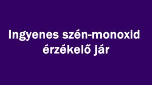Ingyenes szén-monoxid-érzékelő jár