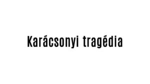 Karácsonyi tragédia