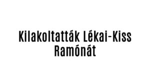 Azonnak kirúgták Lékai-Kiss Ramónát